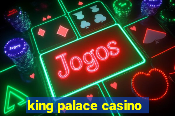 king palace casino
